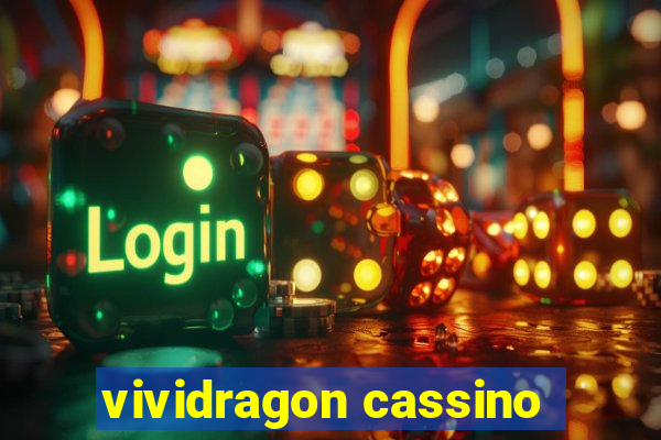 vividragon cassino